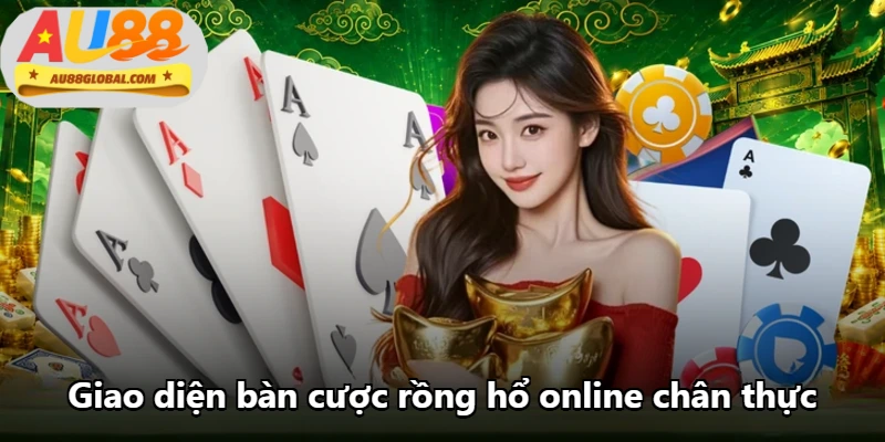 Giao diện bàn cược rồng hổ online chân thực