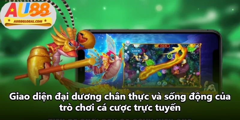 Giao diện đại dương chân thực và sống động của trò chơi cá cược trực tuyến