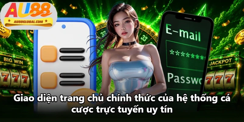 Giao diện trang chủ chính thức của hệ thống cá cược trực tuyến uy tín