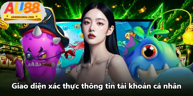 Giao diện xác thực thông tin tài khoản cá nhân