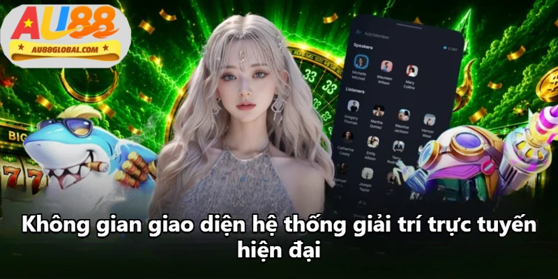 Không gian giao diện hệ thống giải trí trực tuyến hiện đại